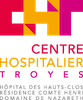 CH de Troyes - Hôpital Simone Veil - Troyes CH de Troyes - Hôpital Simone Veil - Troyes